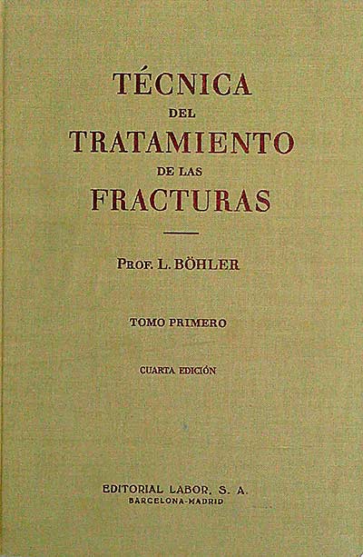 Técnica del tratamiento de las fracturas. Tomo I