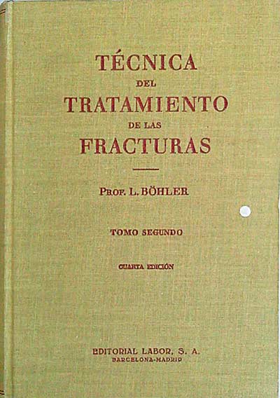 Técnica del tratamiento de las fracturas. Tomo II