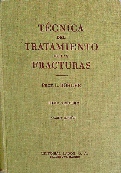 Técnica del tratamiento de las fracturas. Tomo III