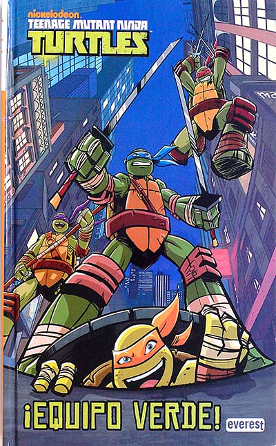 Teenage Mutant Ninja Turtles. ¡Equipo verde! 