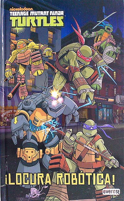 Teenage Mutant Ninja Turtles. ¡Locura robótica! 