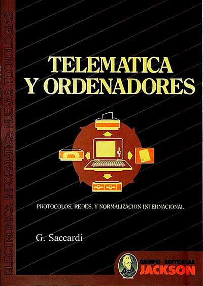 Telemática y ordenadores: protocolos, redes y normalización internacional