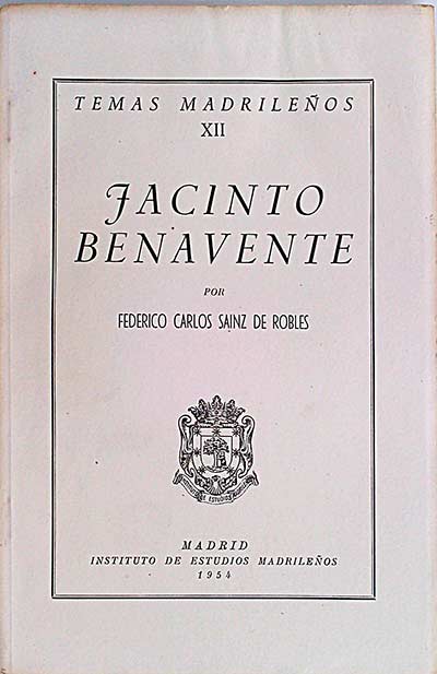 Temas madrileños XII. Jacinto Benavente 
