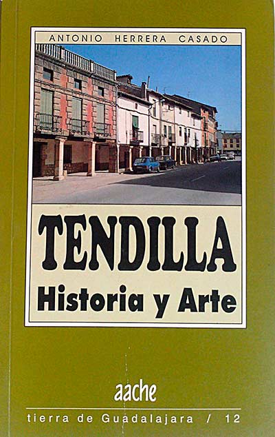 Tendilla. Historia y Arte