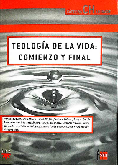 Teología de la vida: comienzo y final