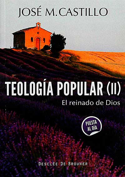 Teología popular (II) El reinado de Dios