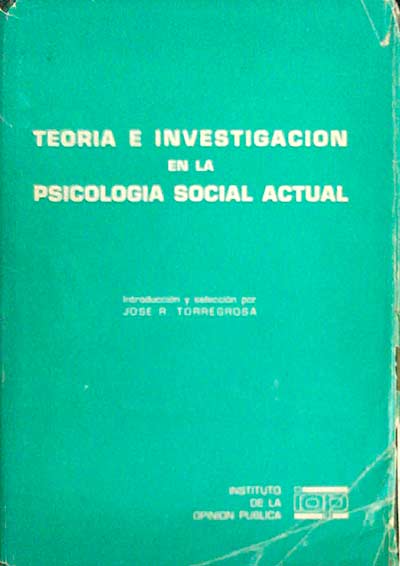 Teoría e investigación en la psicología social actual