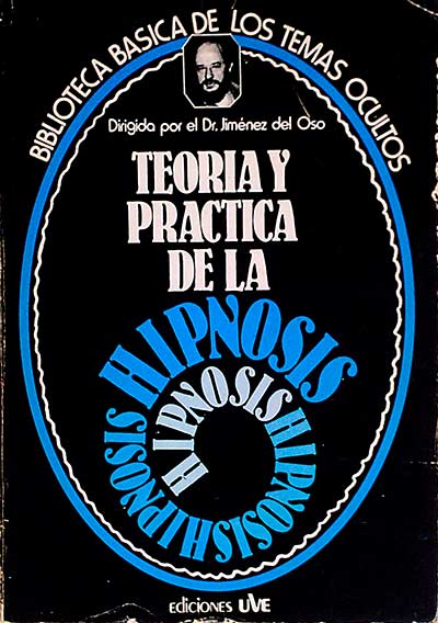 Teoría y práctica de la hipnosis