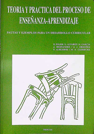 Teoría y práctica del proceso de enseñanza - aprendizaje