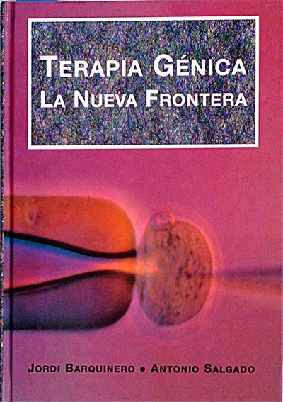 Terapia Genética. La nueva frontera 