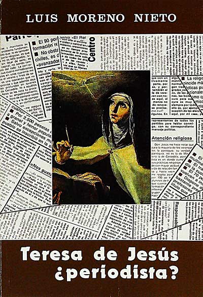 Teresa de Jesús ¿periodista?