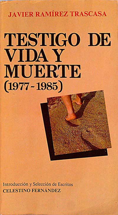 Testigo de vida y muerte (1977 - 1985 )
