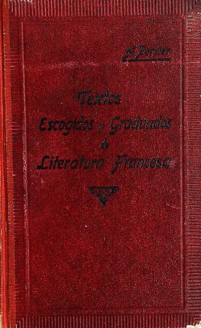 Textos escogidos y graduados de literatura francesa