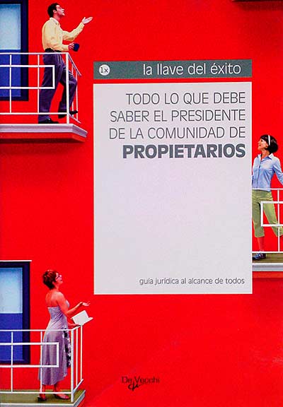 Todo lo que debe saber el presidente de la Comunidad de Propietarios