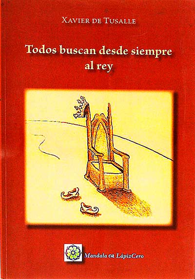 Todos buscan desde siempre al rey