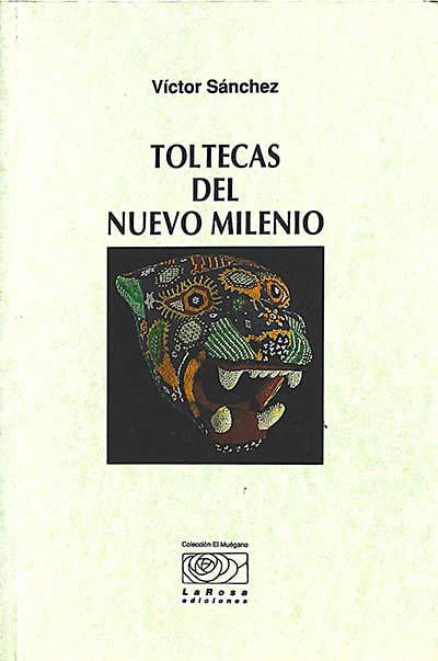 Toltecas del Nuevo Milenio