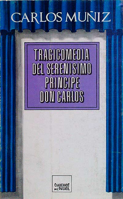 Tragicomedia del serenisimo principe Don Carlos
