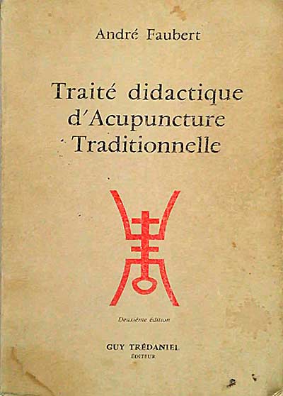 Traité didactique d'Acupuncture Traditionnelle