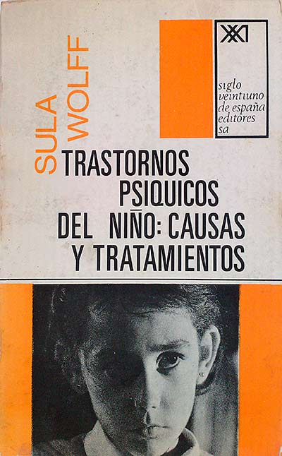 TRASTORNOS PSÍQUICOS DEL NIÑO: CAUSAS Y TRATAMIENTOS