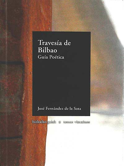 Travesía de Bilbao: guía poética