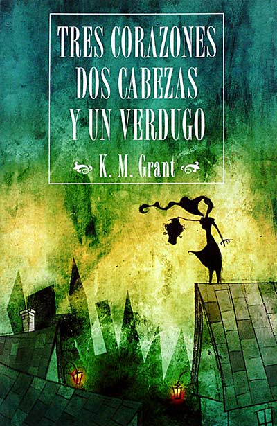 TRES CORAZONES DOS CABEZAS Y UN VERDUGO 