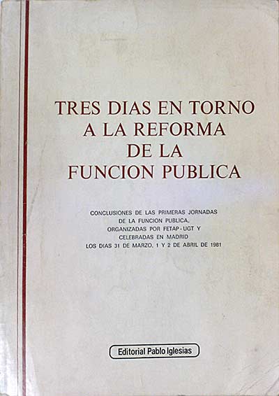 Tres días en torno a la reforma de la función pública