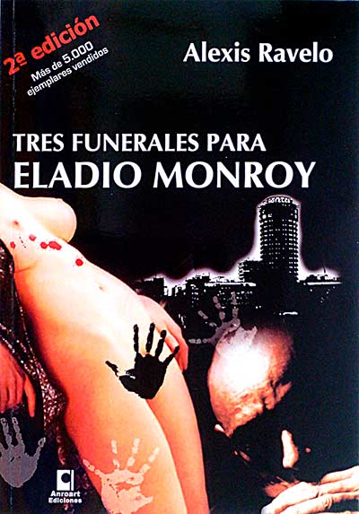 Tres funerales para Eladio Monroy