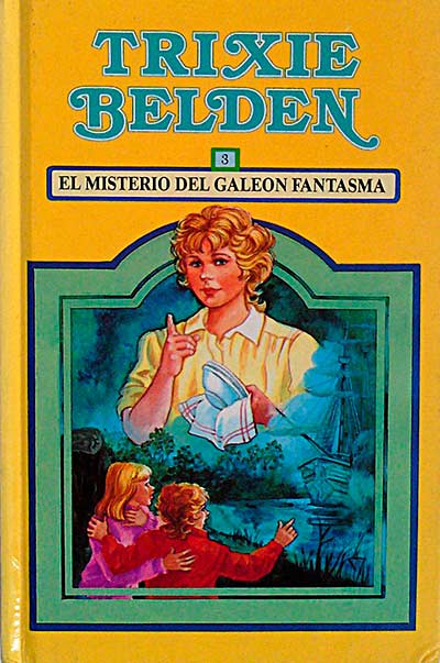 Trixie Belden 3 El misterio del galeón fantasma