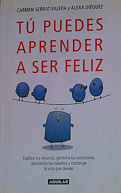 Tú puedes aprender a ser feliz