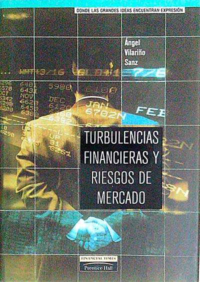 Turbulencias financieras y riesgos de mercado