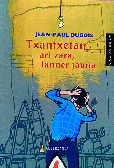 Txantxetan ari zara, Tanner jauna