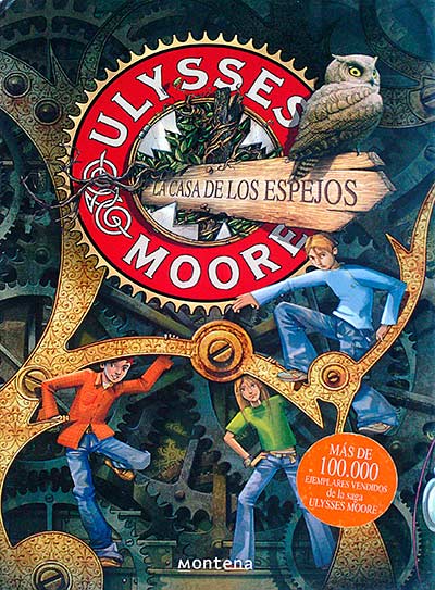 Ulysses Moore 3: La casa de los espejos