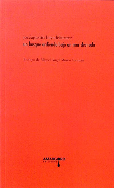 Un bosque ardiendo bajo un mar desnudo