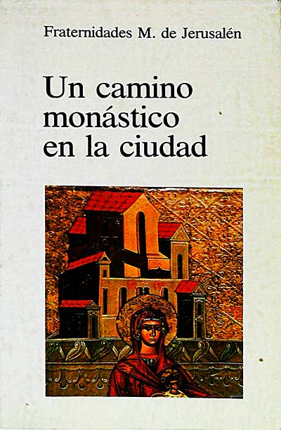 Un camino monástico en la ciudad