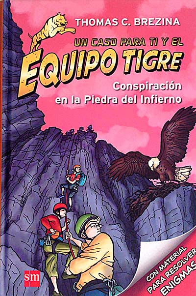 Un caso para ti y el equipo tigre. Conspiración en la piedra del Infierno