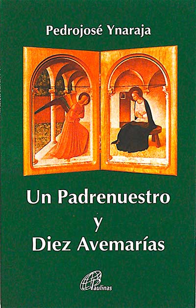 Un padrenuestro y diez Avemarías
