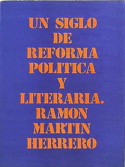 Un siglo de reforma política y literaria