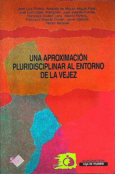 Una aproximación pluridisciplinar al entorno de la vejez