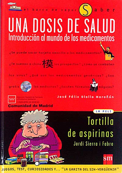 Una dosis de salud. Introducción al mundo de los medicamentos