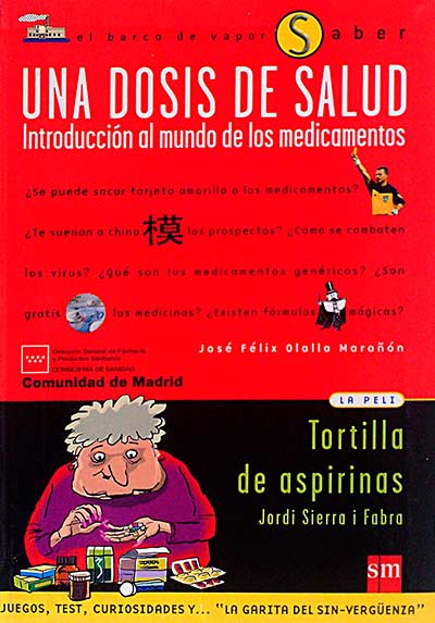 Una dosis de salud. Introducción al mundo de los medicamentos