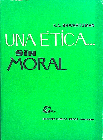 Una ética... sin moral
