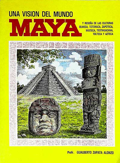 Una visión del mundo maya 