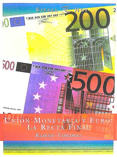 Unión Monetaria y Euro: La recta final