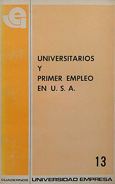 Universitarios y primer empleo en U. S. A.