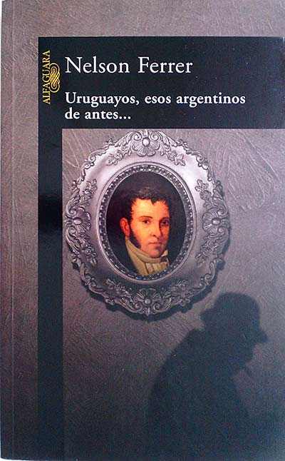 Uruguayos, esos argentinos de antes...