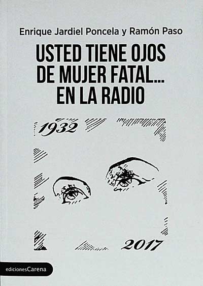 Usted tiene ojos de mujer fatal... en la radio