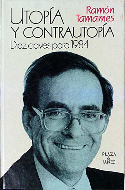 Utopía y contrautopía. Diez claves para 1984