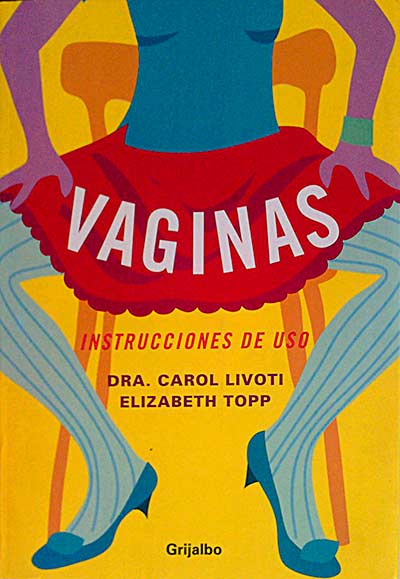 Vaginas: instrucciones de uso