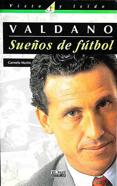 Valdano: Sueños de fútbol