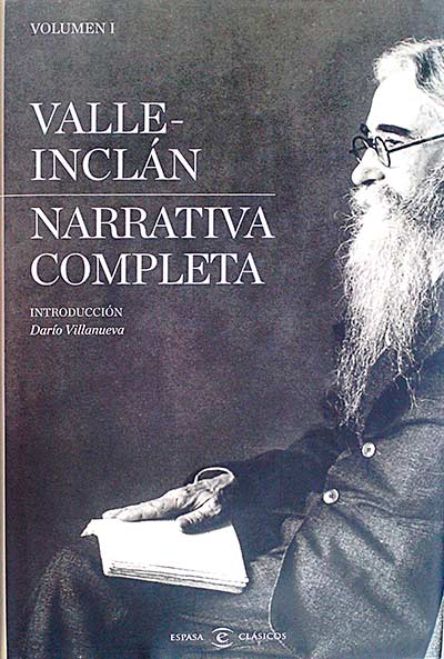 Valle Inclán. Narrativa completa I y II